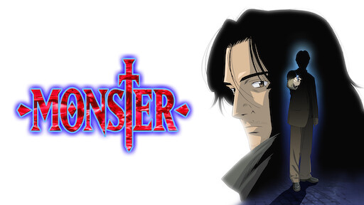 Watch Monster | Netflix Watch Monster | Netflix